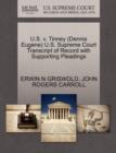 U.S. V. Tinney (Dennis Eugene) U.S. Supreme Court Transcript of Record with Supporting Pleadings - Book