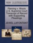 Fleming V. Illinois U.S. Supreme Court Transcript of Record with Supporting Pleadings - Book