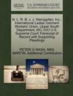 N. L. R. B. V. J. Weingarten, Inc.; International Ladies Garment Workers' Union, Upper South Department, AFL-CIO U.S. Supreme Court Transcript of Record with Supporting Pleadings - Book