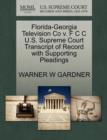 Florida-Georgia Television Co V. F C C U.S. Supreme Court Transcript of Record with Supporting Pleadings - Book