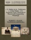 J. D. Mallon et al., Petitioners, V. United States. U.S. Supreme Court Transcript of Record with Supporting Pleadings - Book