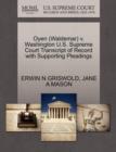 Oyen (Waldemar) V. Washington U.S. Supreme Court Transcript of Record with Supporting Pleadings - Book