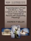 Superintendent of Field Unit No.9, V. Terry (Lewis E.) U.S. Supreme Court Transcript of Record with Supporting Pleadings - Book