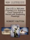 Cox (J.D.) V. McLaren (Thomas) U.S. Supreme Court Transcript of Record with Supporting Pleadings - Book
