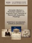 Schneider (Morton) V. Richardson (Elliott) U.S. Supreme Court Transcript of Record with Supporting Pleadings - Book