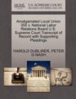 Amalgamated Local Union 355 V. National Labor Relations Board U.S. Supreme Court Transcript of Record with Supporting Pleadings - Book