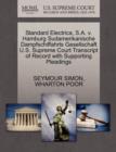 Standard Electrica, S.A. V. Hamburg Sudamerikanische Dampfschiffahrts Gesellschaft U.S. Supreme Court Transcript of Record with Supporting Pleadings - Book