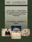Jobe (Virgil) V. United States U.S. Supreme Court Transcript of Record with Supporting Pleadings - Book