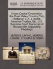 Chase Capital Corporation, DBA Quail Valley Country Club, Petitioner, V. A. J. Bumb, Receiver-Trustee, Etc. U.S. Supreme Court Transcript of Record with Supporting Pleadings - Book