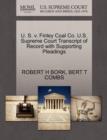 U. S. V. Finley Coal Co. U.S. Supreme Court Transcript of Record with Supporting Pleadings - Book