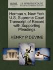 Horman V. New York U.S. Supreme Court Transcript of Record with Supporting Pleadings - Book