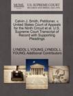 Calvin J. Smith, Petitioner, V. United States Court of Appeals for the Ninth Circuit et al. U.S. Supreme Court Transcript of Record with Supporting Pleadings - Book