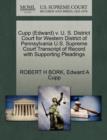 Cupp (Edward) V. U. S. District Court for Western District of Pennsylvania U.S. Supreme Court Transcript of Record with Supporting Pleadings - Book