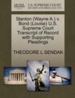Stanton (Wayne A.) V. Bond (Louise) U.S. Supreme Court Transcript of Record with Supporting Pleadings - Book