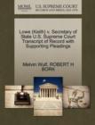 Lowe (Keith) V. Secretary of State U.S. Supreme Court Transcript of Record with Supporting Pleadings - Book