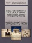 Indiana Harbor Belt Railroad Co. V. U.S. U.S. Supreme Court Transcript of Record with Supporting Pleadings - Book