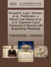 Russell E. Lash, Warden, et al., Petitioners, V. Marvin Lee Aikens et al. U.S. Supreme Court Transcript of Record with Supporting Pleadings - Book