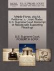 Alfredo Flores, Aka Ali, Petitioner, V. United States. U.S. Supreme Court Transcript of Record with Supporting Pleadings - Book
