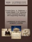 Forrest Gerry, Jr., Petitioner, V. United States. U.S. Supreme Court Transcript of Record with Supporting Pleadings - Book