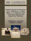Kathleen Maude Muckenstrum et al., Petitioners, V. United States. U.S. Supreme Court Transcript of Record with Supporting Pleadings - Book