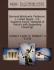 Bernard Moskowitz, Petitioner, V. United States. U.S. Supreme Court Transcript of Record with Supporting Pleadings - Book