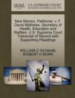 New Mexico, Petitioner, V. F. David Mathews, Secretary of Health, Education and Welfare. U.S. Supreme Court Transcript of Record with Supporting Pleadings - Book