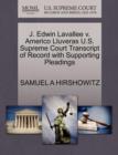J. Edwin Lavallee V. Americo Lluveras U.S. Supreme Court Transcript of Record with Supporting Pleadings - Book