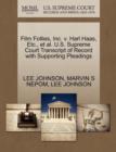 Film Follies, Inc. V. Harl Haas, Etc., et al. U.S. Supreme Court Transcript of Record with Supporting Pleadings - Book