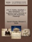 John G. Hadley, Appellant, V. New Hampshire. U.S. Supreme Court Transcript of Record with Supporting Pleadings - Book