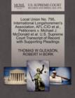 Local Union No. 795, International Longshoremen's Association, AFL-CIO et al., Petitioners V. Michael J. McDonald et al. U.S. Supreme Court Transcript of Record with Supporting Pleadings - Book