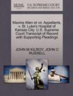 Maxine Allen Et Vir, Appellants, V. St. Luke's Hospital of Kansas City. U.S. Supreme Court Transcript of Record with Supporting Pleadings - Book
