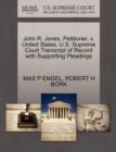 John R. Jones, Petitioner, V. United States. U.S. Supreme Court Transcript of Record with Supporting Pleadings - Book