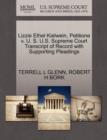 Lizzie Ethel Kielwein, Petitione V. U. S. U.S. Supreme Court Transcript of Record with Supporting Pleadings - Book