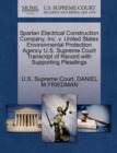 Spartan Electrical Construction Company, Inc. V. United States Environmental Protection Agency U.S. Supreme Court Transcript of Record with Supporting Pleadings - Book