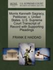 Morris Kenneth Sagracy, Petitioner, V. United States. U.S. Supreme Court Transcript of Record with Supporting Pleadings - Book