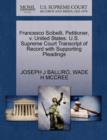 Francesco Scibelli, Petitioner, V. United States. U.S. Supreme Court Transcript of Record with Supporting Pleadings - Book