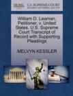 William D. Leaman, Petitioner, V. United States. U.S. Supreme Court Transcript of Record with Supporting Pleadings - Book
