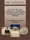 Jo C. Deal, Etc., et al., Petitioners, V. United States. U.S. Supreme Court Transcript of Record with Supporting Pleadings - Book