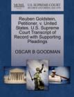 Reuben Goldstein, Petitioner, V. United States. U.S. Supreme Court Transcript of Record with Supporting Pleadings - Book