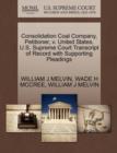 Consolidation Coal Company, Petitioner, V. United States. U.S. Supreme Court Transcript of Record with Supporting Pleadings - Book