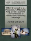 Milton Greenblatt Et Al., Petitioners, V. Mitchell G. King, Jr. U.S. Supreme Court Transcript of Record with Supporting Pleadings - Book