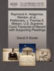 Raymond A. Helgemoe, Warden, Et Al., Petitioners, V. Thomas E. Meloon. U.S. Supreme Court Transcript of Record with Supporting Pleadings - Book
