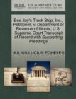 Bee Jay's Truck Stop, Inc., Petitioner, V. Department of Revenue of Illinois. U.S. Supreme Court Transcript of Record with Supporting Pleadings - Book