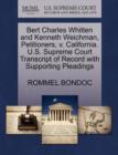 Bert Charles Whitten and Kenneth Weichman, Petitioners, V. California. U.S. Supreme Court Transcript of Record with Supporting Pleadings - Book