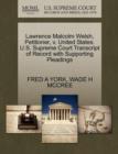 Lawrence Malcolm Welsh, Petitioner, V. United States. U.S. Supreme Court Transcript of Record with Supporting Pleadings - Book