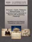 Edmund J. Godin, Petitioner, V. Massachusetts. U.S. Supreme Court Transcript of Record with Supporting Pleadings - Book