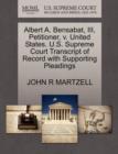 Albert A. Bensabat, III, Petitioner, V. United States. U.S. Supreme Court Transcript of Record with Supporting Pleadings - Book