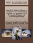 WAN Shih Hsieh, Petitioner, V. Immigration and Naturalization Service. U.S. Supreme Court Transcript of Record with Supporting Pleadings - Book