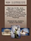 Blair Lee, III, Etc., et al., Petitioners, V. United States Department of Health, Education and Welfare, et al. U.S. Supreme Court Transcript of Record with Supporting Pleadings - Book