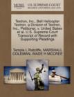 Textron, Inc., Bell Helicopter Textron, a Division of Textron, Inc., Petitioner, V. United States et al. U.S. Supreme Court Transcript of Record with Supporting Pleadings - Book